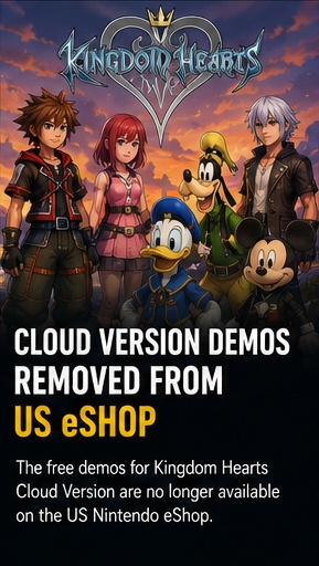 Kingdom Hearts Cloud Version demos removed from US eShop