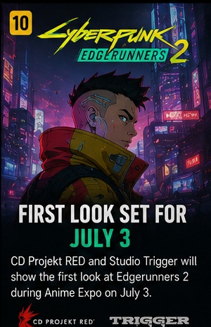 Cyberpunk: Edgerunners 2 first look set for July 3