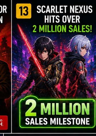 Scarlet Nexus passes two million shipments and digital sales