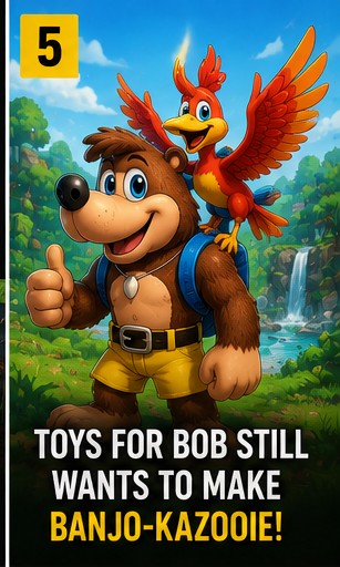 8 July 2026 – Toys For Bob Still Wants To Make Banjo-Kazooie