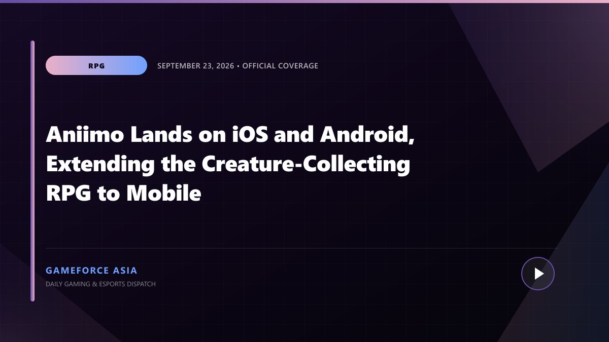Aniimo Lands on iOS and Android, Extending the Creature-Collecting RPG to Mobile