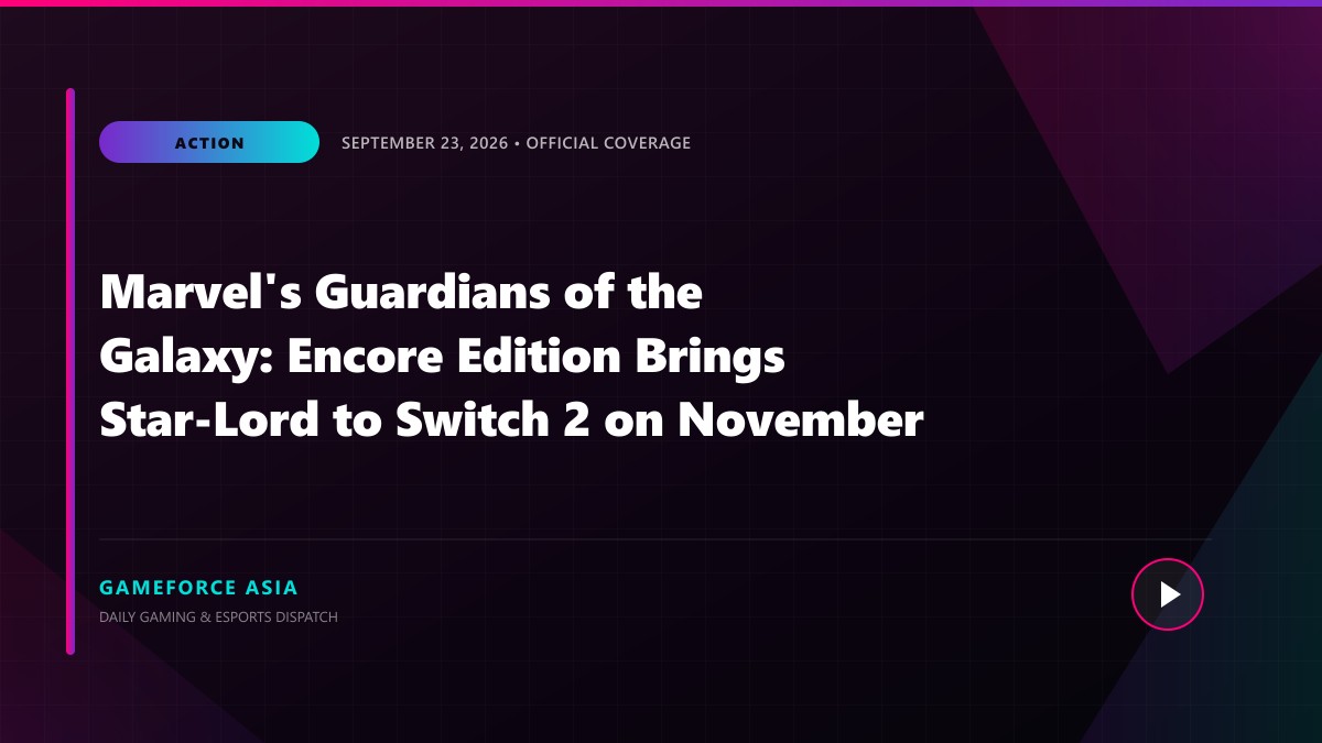 Marvel's Guardians of the Galaxy: Encore Edition Brings Star-Lord to Switch 2 on November 5