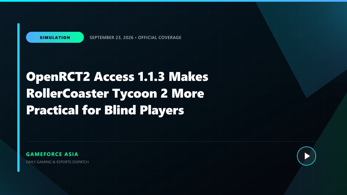 OpenRCT2 Access 1.1.3 Makes RollerCoaster Tycoon 2 More Practical for Blind Players